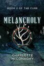 Melancholy: Book Two of The Cure (Omnibus Edition)