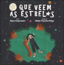 O que Veem as Estrelas