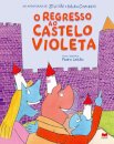 O Regresso ao Castelo Violeta
