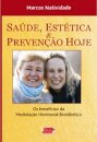 Saúde, Estética E Prevenção Hoje