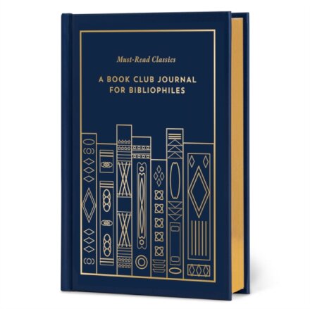 Must-Read Classics: A Book Club Journal for Bibliophiles