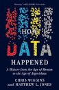 How Data Happened : A History from the Age of Reason to the Age of Algorithms