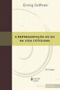 Representação Do Eu Na Vida Cotidiana