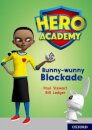 Hero Academy: Oxford Level 11, Lime Book Band: Bunny-wunny Blockade