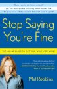 Stop Saying You're Fine