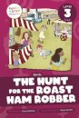 The Hunt for the Roast Ham Robber