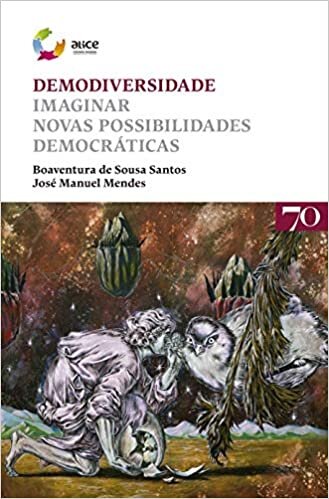 Demodiversidade  - Imaginar novas possibilidades democráticas