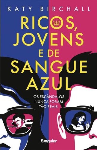 Ricos, jovens e de sangue azul