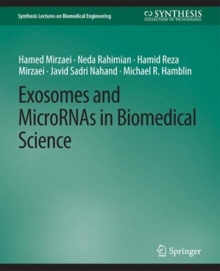 Exosomes and MicroRNAs in Biomedical Science