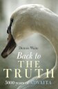 Back to the Truth – 5000 years of Advaita