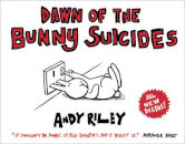 Dawn Of The Bunny Suicides