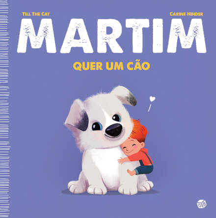 Martim Quer Um Cão: Livro De  Histórias