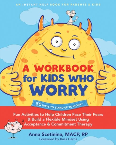 A Workbook for Kids Who Worry