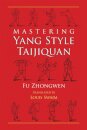 Mastering Yang Style Taijiquan