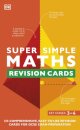 Super Simple Maths Revision Cards Key Stages 3 and 4