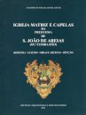 Igreja Matriz e Capelas da Freguesia de São João de Areias (Sta. Comba Dão)