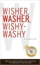 Wisher, Washer, Wishy-Washy