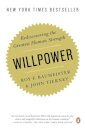 Willpower : Rediscovering the Greatest Human Strength