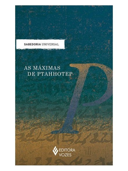 As Máximas De Ptahhotep