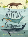 Quando As Baleias Caminhavam