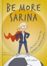 Be More Sarina