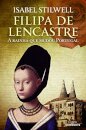 Filipa De Lencastre A Rainha Que Mudou Portugal