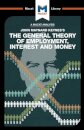 An Analysis of John Maynard Keyne's The General Theory of Employment, Interest and Money