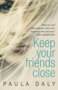 Keep Your Friends Close