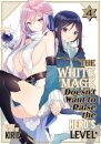The White Mage Doesn't Want to Raise the Hero's Level Vol. 4
