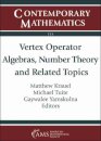 Vertex Operator Algebras, Number Theory and Related Topics