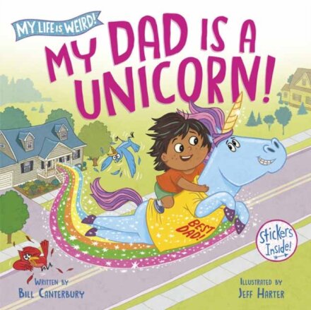 My Dad Is a Unicorn!