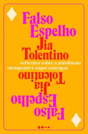 Falso Espelho: Reflexões Sobre A Autoilusão