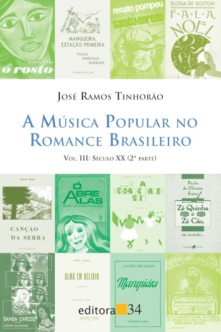 Música popular no romance brasileiro 3, A: séc 20 2ª parte