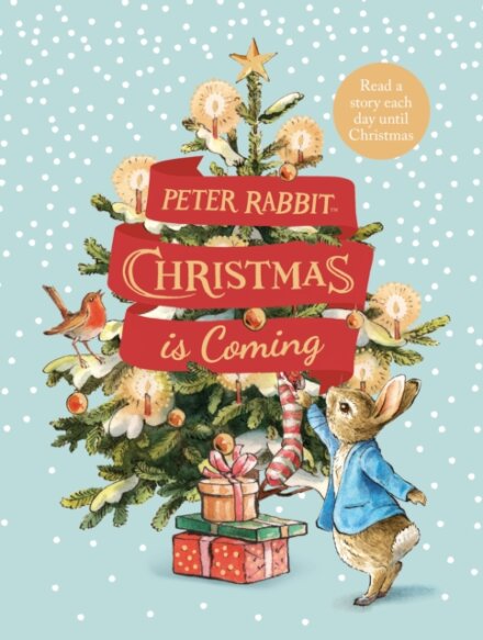 Peter Rabbit: Christmas Is Coming: A Christmas Cou