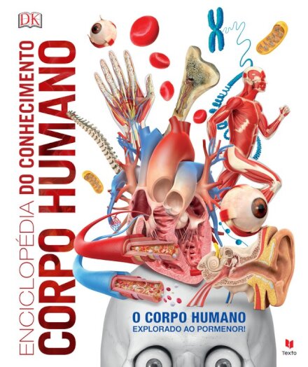Enciclopédia do Conhecimento - Corpo Humano