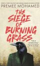 The Siege of Burning Grass: Shortlisted for the 2024 Ursula K. Le Guin Prize for Fiction