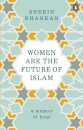 Women Are The Future Of Islam