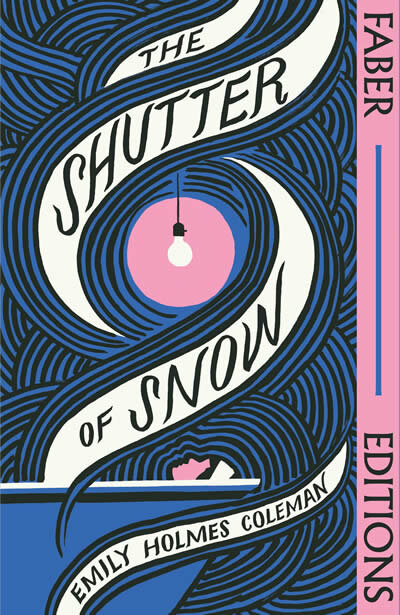 The Shutter Of Snow (Faber Editions)