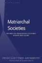 Matriarchal Societies : Studies on Indigenous Cultures Across the Globe
