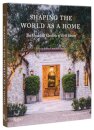 Shaping the World as a Home