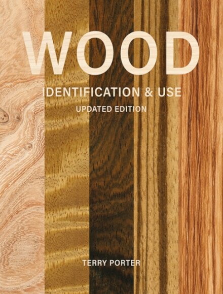Wood Identification & Use (Updated Edition)