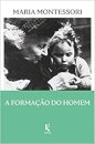 A Formação Do Homem
