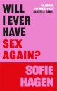 Will I Ever Have Sex Again?