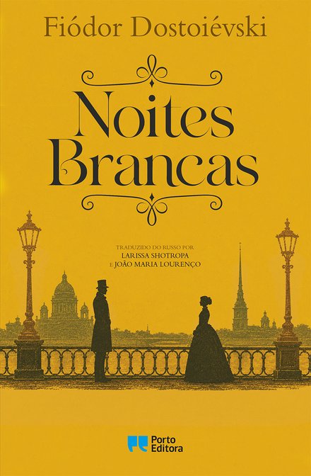 Noites Brancas Romance sentimental (Das memórias de um sonhador)