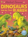 Dinosaurs and All That Rubbish