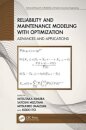 Reliability and Maintenance Modeling with Optimization