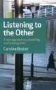 Listening to the Other - A new approach to counselling and listening skills