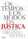 Os Tempos E Os Modos Da Justiça