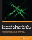 Implementing Domain-Specific Languages with Xtext and Xtend