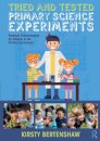 Tried and Tested Primary Science Experiments